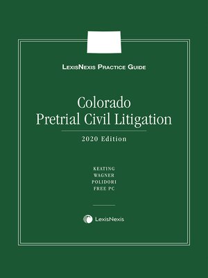 cover image of LexisNexis Practice Guide: Colorado Pretrial Civil Litigation